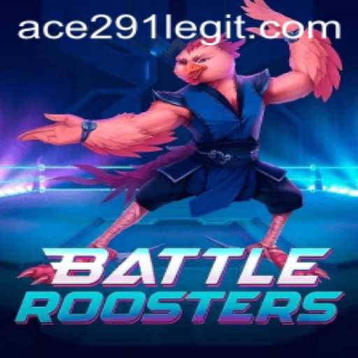 BattleRoosters: Conquering the Arena with Ace291