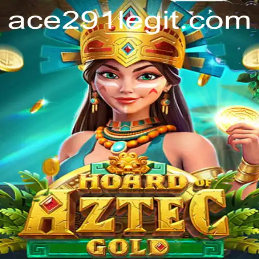 Discover the Thrill of HoardofAztecgold with Ace291
