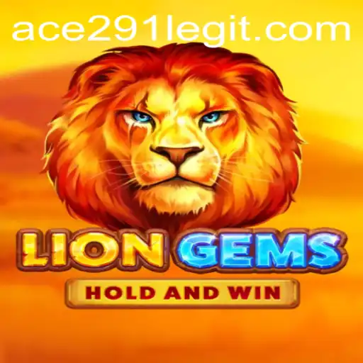 Discover LionGems: A Captivating Journey with Ace291