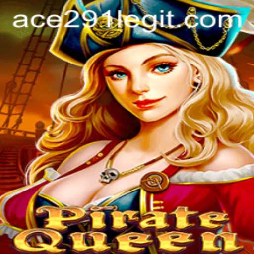 Discover the Adventure of PirateQueen: A Thrilling Voyage with Ace291